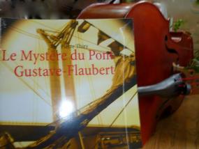 Ma Passion des livres vous invite à lire Le Mystère du pont Gustave-Flaubert